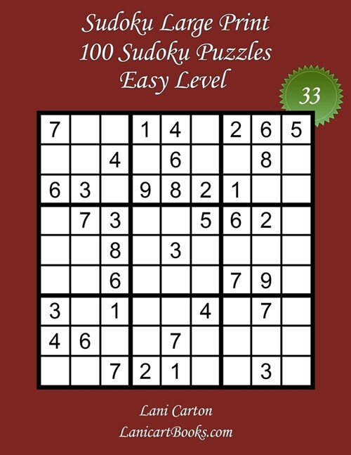 Sudoku Large Print for Adults - Easy Level - N?3: 100 Easy Sudoku Puzzles - Puzzle Big Size (8.3x8.3) and Large Print (36 points) (Paperback)