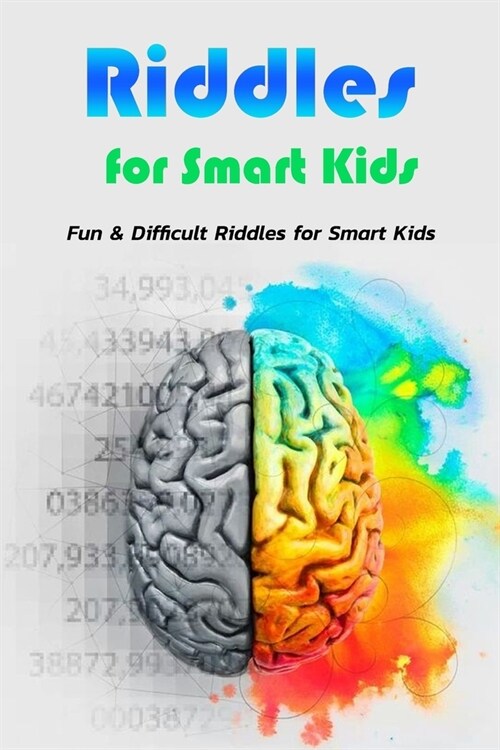 Riddles for Smart Kids: Fun & Difficult Riddles for Smart Kids: Riddles for Smart Kids (Paperback)