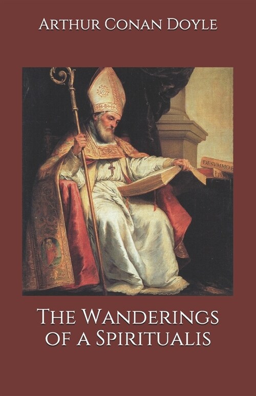 The Wanderings of a Spiritualis (Paperback)