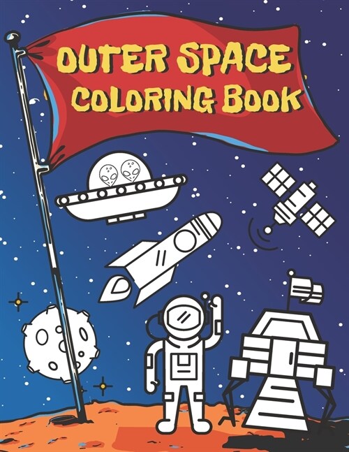 Outer Space Coloring Book: Educational Coloring Book for Kids Ages 4-12 Filled with Planets, Astronauts, Space Ships, Rockets and more (Paperback)