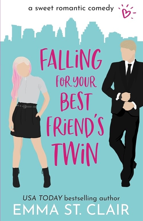 Falling for Your Best Friends Twin: a Sweet Romantic Comedy (Paperback)