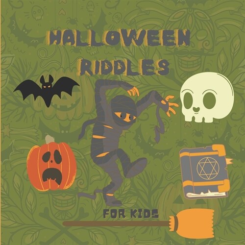 Halloween Riddles For Kids: A to Z Fun I spy Alphabet Activity Spooky Scary Pumpkin, witch, Boo Ghost, Bat - Guessing Game Halloween Gift Idea For (Paperback)
