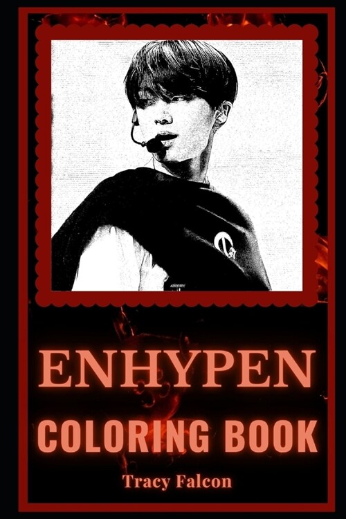 Enhypen Coloring Book: A Kpop Legends and a Motivating Stress Relief Adult Coloring Book (Paperback)