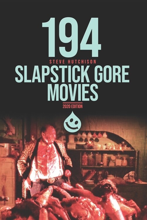 194 Slapstick Gore Movies (Paperback)