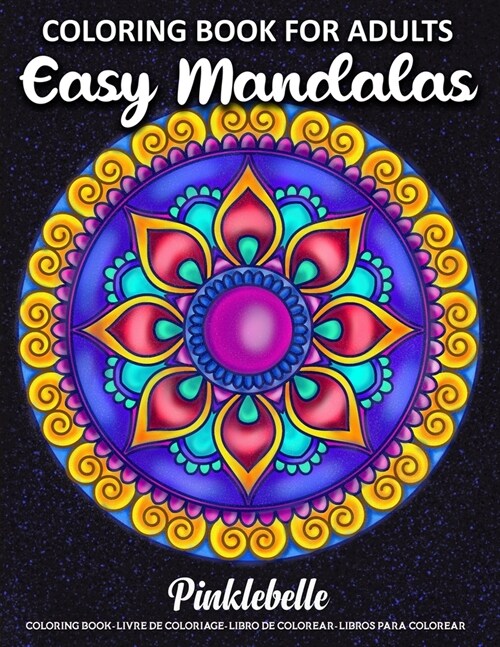 Easy Mandalas: Coloring Book for Adults Relaxation with 50 Fun, Simple, and Relaxing Coloring Pages (Paperback)