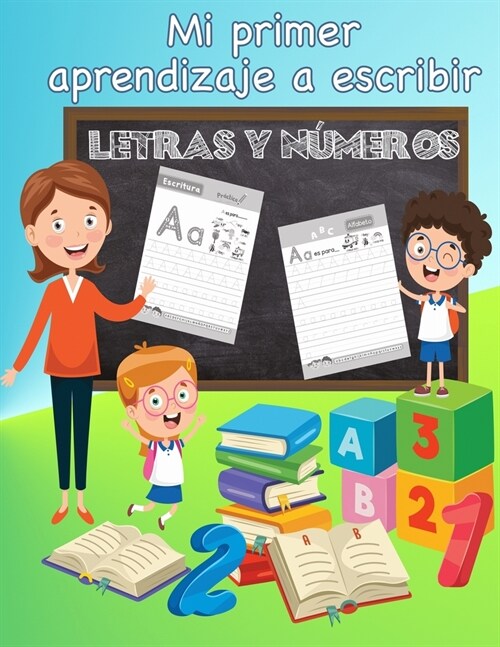 Mi Primer Aprendizaje a Escribir Letras y N?eros: Para ni?s 3-5 a?s (Paperback)