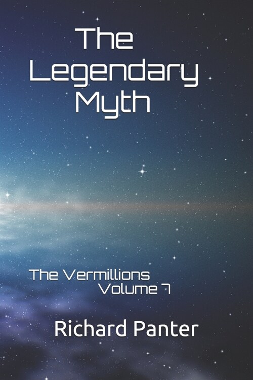 The Legendary Myth: The Vermillions (Paperback)