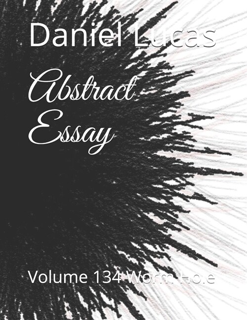 Abstract Essay: Volume 134 Worm Hole (Paperback)