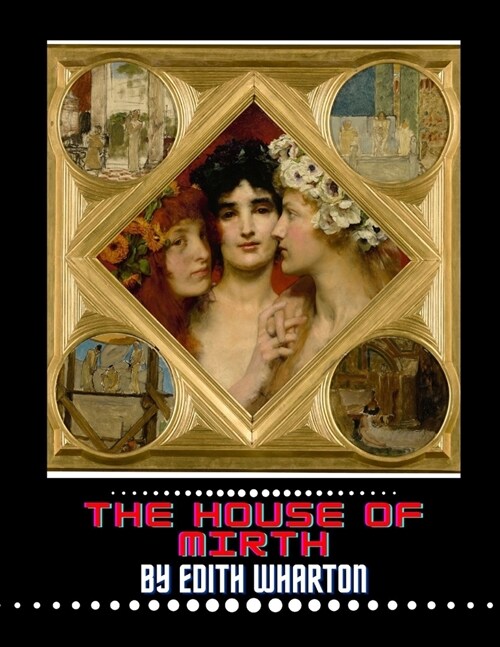 The House of Mirth by Edith Wharton (Paperback)