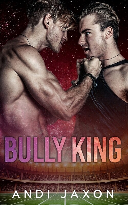 Bully King: An MM Bully Romance (Paperback)