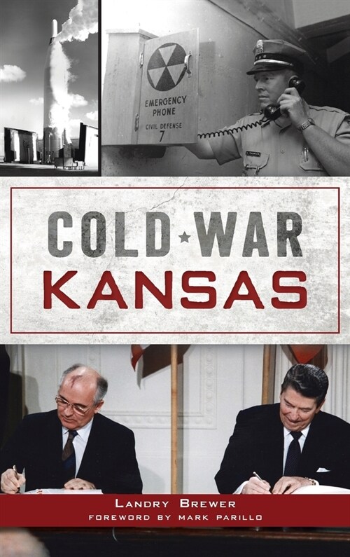 Cold War Kansas (Hardcover)