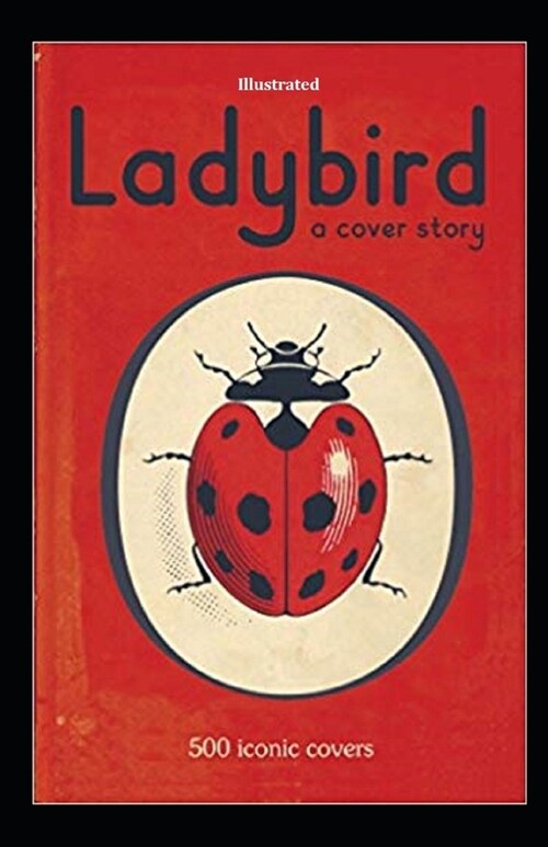 Ladybird A Cover Story illustrated (Paperback)