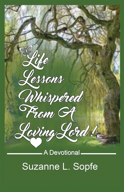 Life Lessons Whispered from a Loving Lord (Paperback)
