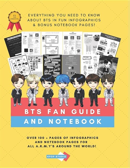 BTS Fan Guide And Notebook - Everything You Need To Know About BTS In Fun Infographics & Bonus Notebook Pages! (Paperback)