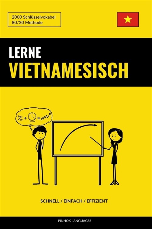 Lerne Vietnamesisch - Schnell / Einfach / Effizient: 2000 Schl?selvokabel (Paperback)