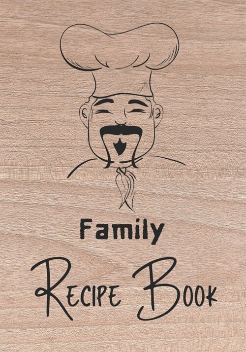 Family Recipe Book: Recipe binder: Elegant recipe holder to Write In Recipe cards, chic Food Graphics design, Document all Your recipe box (Paperback)