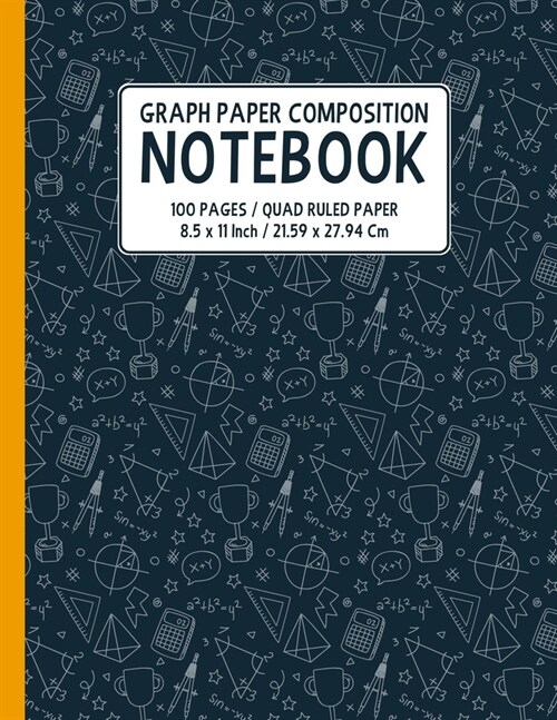 Graph Paper Composition Notebook: Grid Paper For Math & Science Students - School Grid Paper Notebook 8.5 x 11 In - Graph Paper Notebook - Writing Exe (Paperback)