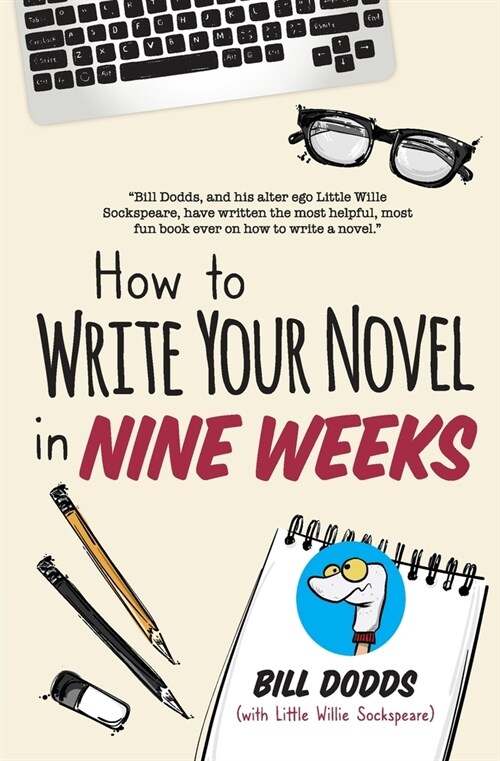 How to Write Your Novel in Nine Weeks (Paperback)