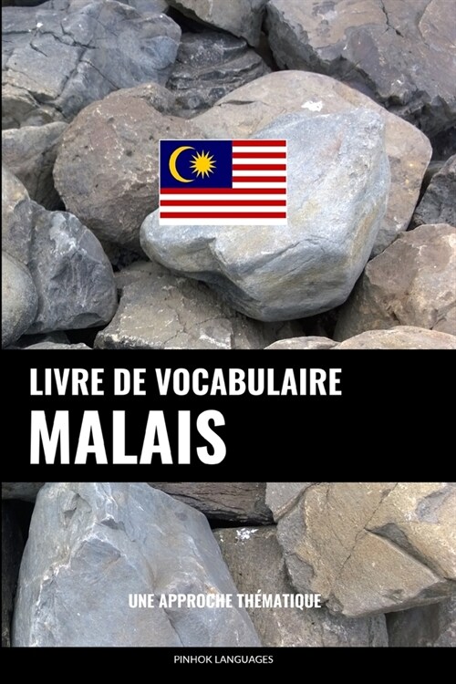 Livre de Vocabulaire Malais: Une Approche Th?atique (Paperback)