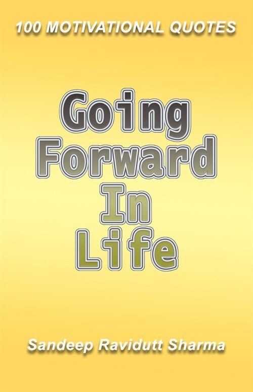 Going Forward in Life: Book of quotes (Paperback)