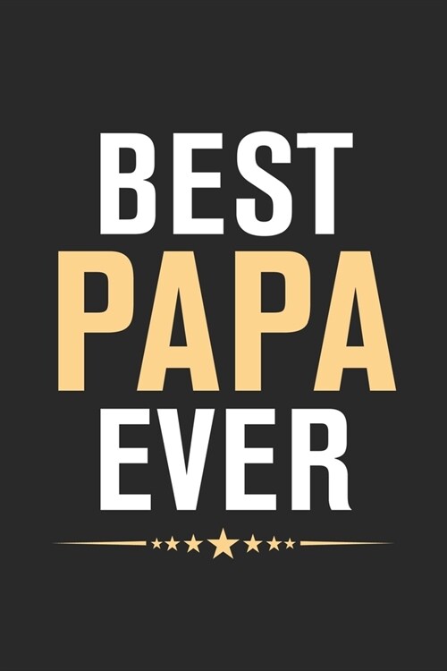 Best papa ever: Paperback Book With Prompts About What I Love About Dad/ Fathers Day/ Birthday Gifts From Son/Daughter (Paperback)
