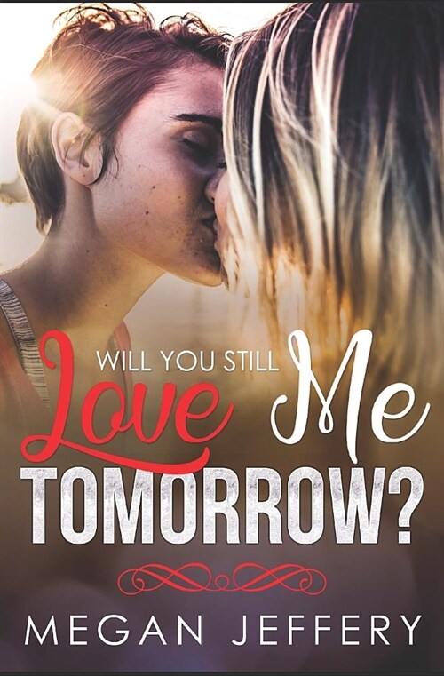 Will You Still Love Me Tomorrow? (Paperback)