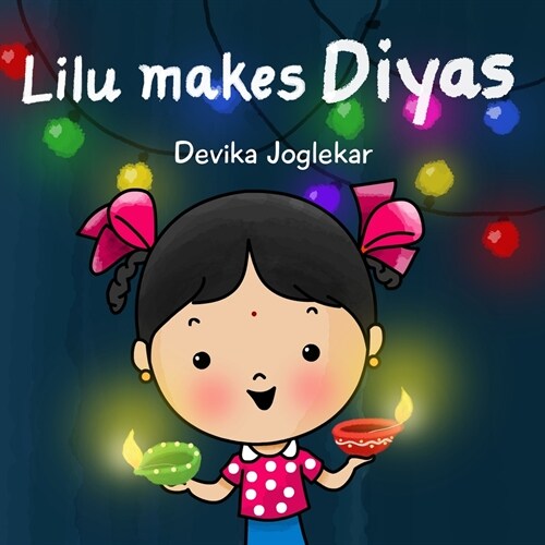 Lilu makes Diyas (Paperback)