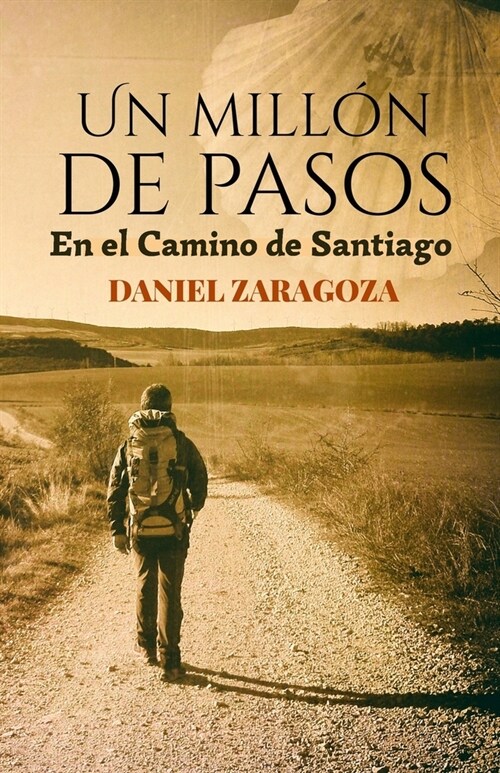 Un mill? de pasos: Novela ambientada en el Camino de Santiago (Paperback)
