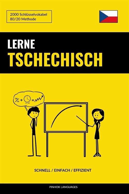Lerne Tschechisch - Schnell / Einfach / Effizient: 2000 Schl?selvokabel (Paperback)