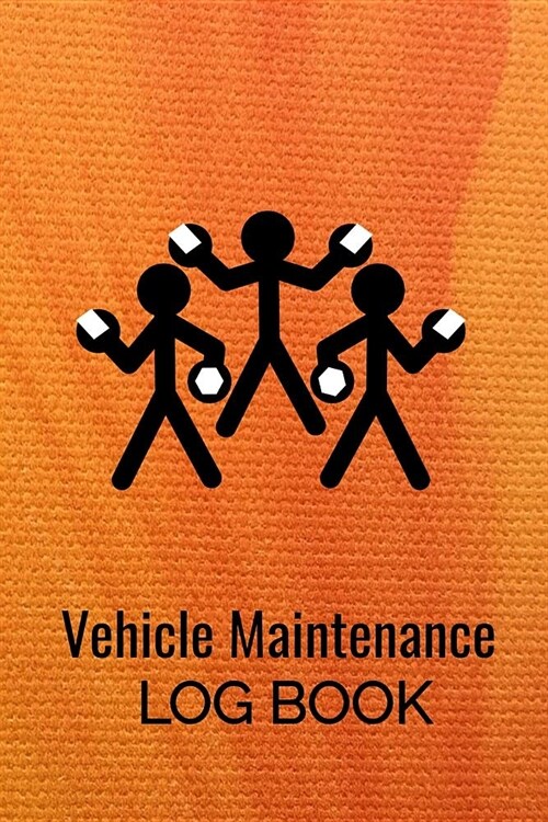 Vehicle Maintenance Log Book: Car Repairs Records Notebook, Auto Maintenance Records Book, Truck Maintenance Log, Motorcycle Repairs Log Sheet, RV M (Paperback)