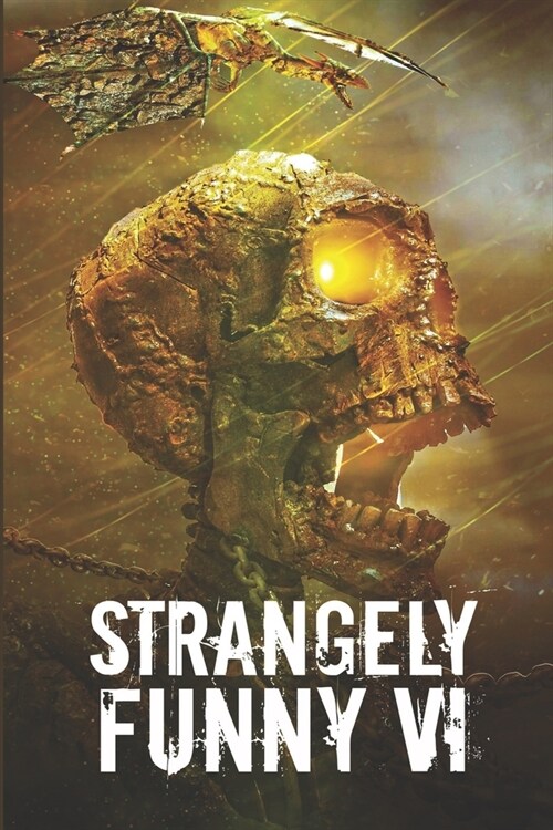 Strangely Funny VI (Paperback)