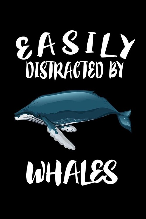 Easily Distracted By Whales: Animal Nature Collection (Paperback)