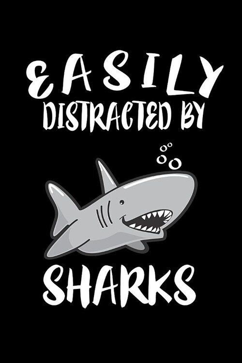 Easily Distracted By Sharks: Animal Nature Collection (Paperback)