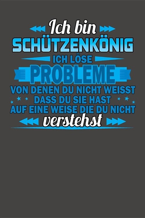 Ich bin Sch?zenk?ig Ich l?e Probleme von denen du nicht weisst dass du sie hast auf eine Weise die du nicht verstehst: Praktischer Wochenplaner f? (Paperback)