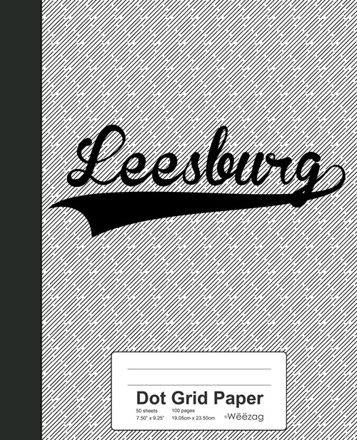 Dot Grid Paper: LEESBURG Notebook (Paperback)