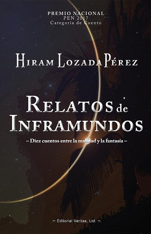 Relatos de Inframundos: Diez cuentos entre la realidad y la fantas? (Paperback)