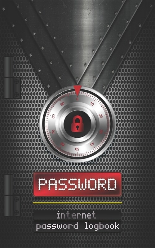 Password - Internet Password Logbook: Safe As The Fort Knox Vault: Tabbed Pages for Login, Serial Numbers & Smart Devices - 70 Pages (5x8) (12.5cm x (Paperback)