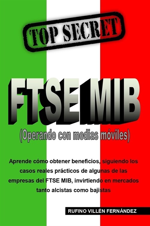 Top Secret: FTSE MIB (Operando con medias m?iles) (Paperback)