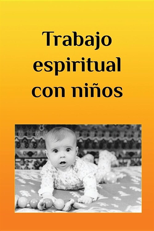 Trabajo Espiritual Con Ni?s (Paperback)