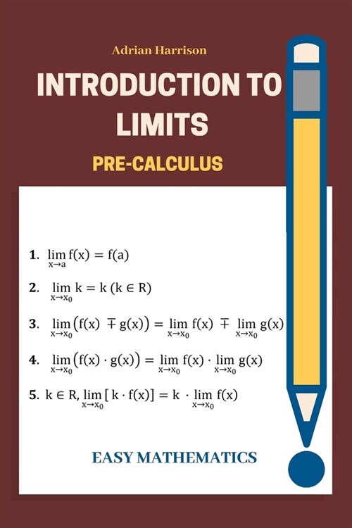 Introduction to limits: easy mathematics (Paperback)