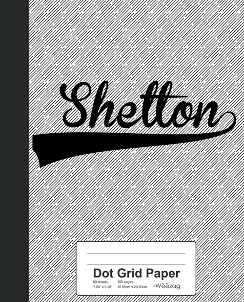Dot Grid Paper: SHELTON Notebook (Paperback)