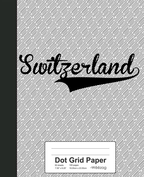Dot Grid Paper: SWITZERLAND Notebook (Paperback)