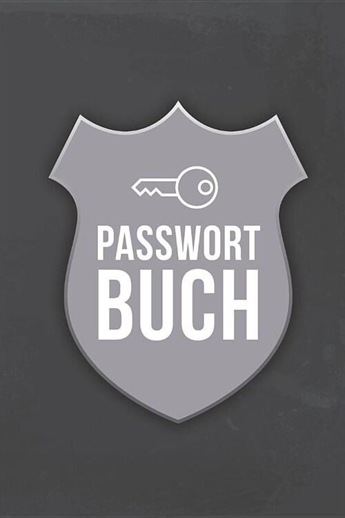 Passwort Buch: ?ersichtliches Passwortbuch mit Register zum Verwalten von Passw?tern, Zugangsdaten und PINs (Paperback)