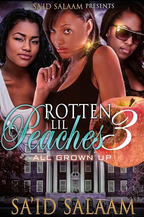 Rotten Lil Peaches 3: All Grown Up (Paperback)