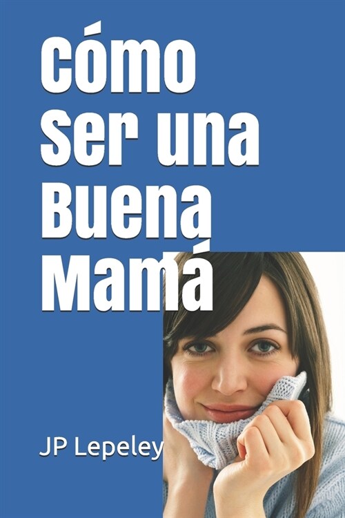 C?o Ser una Buena Mam? (Paperback)