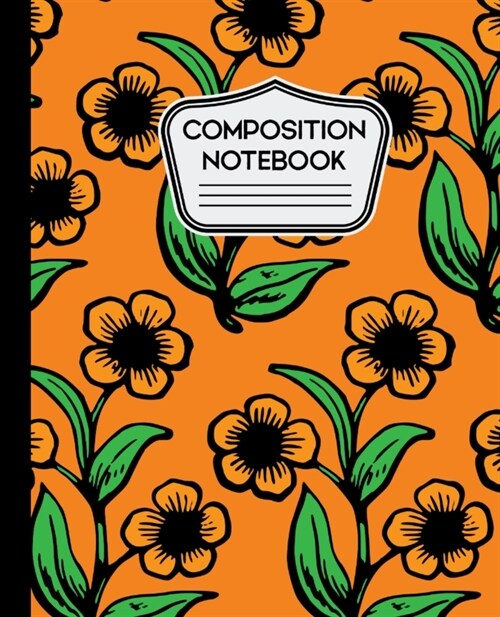 Composition Notebook: Sunflowers on Orange Background 7.5 X 9.25 - 100 Wide Ruled Pages (Paperback)