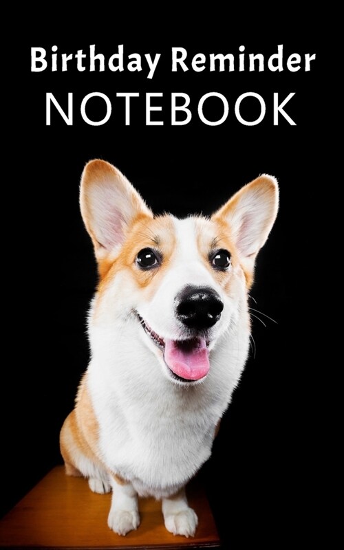 Birthday Reminder Notebook: Cuddly Corgi (Paperback)