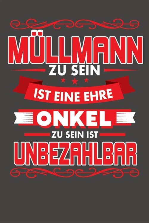 M?lmann Zu Sein Ist Eine Ehre - Onkel Zu Sein Ist Unbezahlbar: Praktischer Wochenkalender f? ein ganzes Jahr - ohne festes Datum (Paperback)