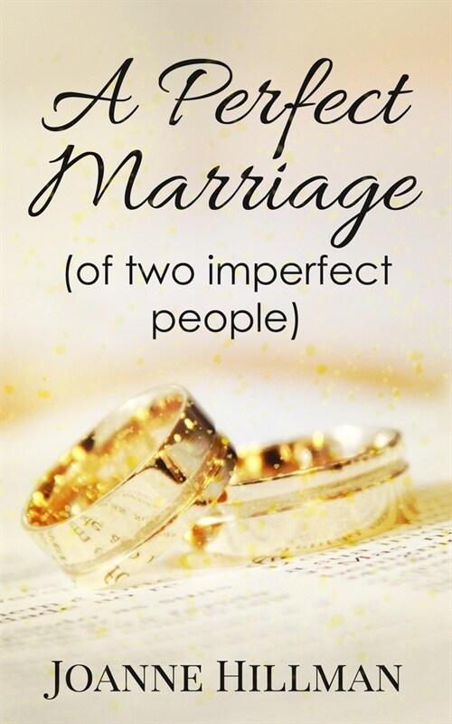 A Perfect Marriage: (of two imperfect people) (Paperback)