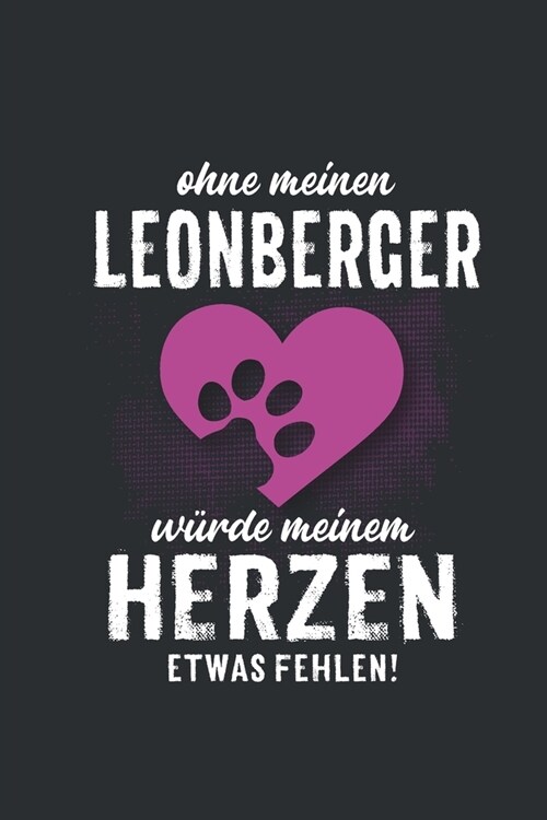 Ohne meinen Leonberger: Wochenplaner 2020 - Kalender mit einer Woche je Doppelseite und Jahres- und Monats?ersicht - ca. Din A5 (Paperback)
